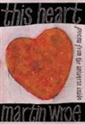 Martin Wroe - This Heart
