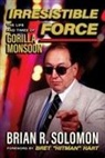 Brian R. Solomon - Irresistible Force