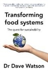 Dave Watson - Transforming Food Systems