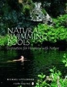 Michael Littlewood - Natural Swimming Pools