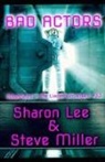 Sharon Lee, Steve Miller - Bad Actors