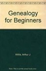 M. Tatchell, Arthur J. Willis - Genealogy for Beginners