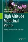 Suman Chandra, Lata, Hemant Lata - High Altitude Medicinal Plants