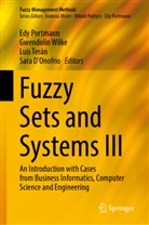 Sara D'Onofrio, Edy Portmann, Luis Terán, Luis Terán et al, Gwendolin Wilke - Fuzzy Sets and Systems III