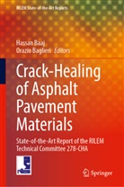 Hassan Baaj, Baglieri, Orazio Baglieri - Crack-Healing of Asphalt Pavement Materials