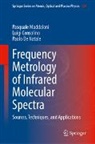 Luigi Consolino, Pa De Natale, Paolo De Natale, Pasquale Maddaloni - Frequency Metrology of Infrared Molecular Spectra