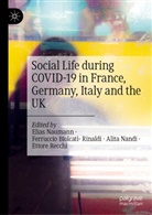 Ferruccio Biolcati- Rinaldi, Ferruccio Biolcati-Rinaldi, Alita Nandi, Alita Nandi et al, Elias Naumann, Ettore Recchi - Social Life during COVID-19 in France, Germany, Italy and the UK