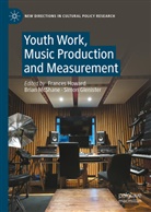 Simon Glenister, Frances Howard, Brian McShane - Youth Work, Music Production and Measurement