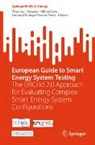 Mihai Calin, Leonard Enrique Ramos Perez, Leonard Enrique Ramos Perez, Thomas I. Strasser - European Guide to Smart Energy System Testing