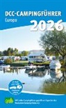 Deutschere Camping-Club e.V., Deutschere Camping-Club e V - DCC-Campingführer Europa 2026