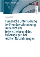 Lukas Kille - Numerische Untersuchung der Fremdverschmutzung im Bereich der Seitenscheibe und des Außenspiegels bei leichten Nutzfahrzeugen