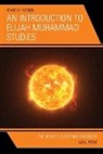 Pitre Abul - An Introduction to Elijah Muhammad Studies