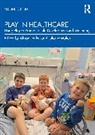 Alison Tonkin, Whitaker Julia - Play in Healthcare