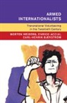 Enrico Acciai, Carl-Henrik Bjerström, Morten Heiberg, Heiberg Morten - Armed Internationalists