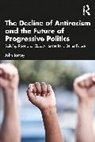 Torpey John - The Decline of Antiracism and the Future of Progressive Politics
