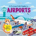 Carron Brown, Brown Carron, Ma Pe - A Curious Cat's Guide to: Airports
