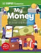 DK - DK Super Economics My Money