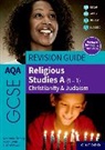 Fleming Marianne, Harriet Power, Peter Smith - AQA GCSE Religious Studies A (9-1): Christianity & Judaism Revision Guide