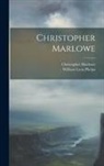 Christopher Marlowe, William Lyon Phelps - Christopher Marlowe