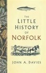 A. Davies, John A. Davies - The Little History of Norfolk