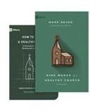 Paul Alexander, Mark Dever - Nine Marks of a Healthy Church and How to Build a Healthy Church (Set)