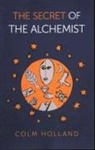 Colm Holland - Secret of The Alchemist, The
