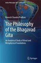Ramesh Chandra Pradhan - The Philosophy of the Bhagavad Gita