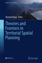 Zhenwei Peng - Theories and Frontiers in Territorial Spatial Planning
