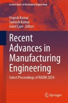 Gürel Çam, Santosh Kumar, Yogesh Kumar - Recent Advances in Manufacturing Engineering