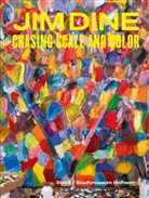 Jim Dine - Chasing Scale and Color