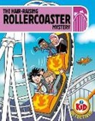 Adam Bushnell, Bushnell Adam, Haslam John - Kid Detectives: The Hair-raising Rollercoaster Mystery