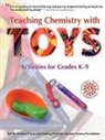 Jerry Sarquis, Mickey Sarquis, John Williams - Teaching Chemistry with TOYS