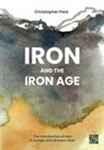 Christopher Pare - Iron and the Iron Age