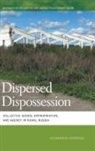 Alexander Vorbrugg - Dispersed Dispossession