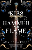 Amy de la Force, Amy de la Force - A Kiss of Hammer and Flame