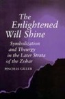 Pinchas Giller - The Enlightened Will Shine