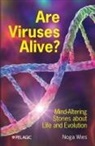 Noga Wies - Are Viruses Alive?