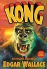 Edgar Wallace - Kong: An Original Screenplay [Oversize Paperback]