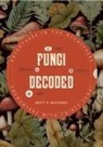 Britt A. Bunyard - Fungi Decoded