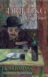 J -K Huysmans, Huysmans J K &amp; King Brendan - Drifting