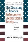 Arthur Meier Schlesinger - The Disuniting of America
