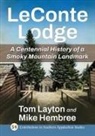 Mike Hembree, Tom Layton, Mike Hembree, Tom Layton - LeConte Lodge