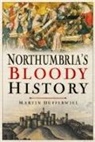Martin Dufferwiel - Northumbria's Bloody History