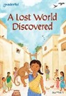 Chapman, Sital Gorasia Chapman, Jagadeesh, Koustubha Jagadeesh - Readerful Rise: Oxford Reading Level 7: A Lost World Discovered