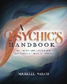 Michelle Welch - A Psychic's Handbook
