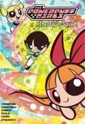 Amanda Deibert, Kelly Thompson, Paulina Ganucheau, Cat Staggs - The Powerpuff Girls Vol. 1: The Day is Saved
