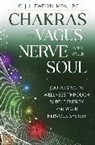 C.J. Llewellyn M.Ed., C J LLewelyn, C.J. Llewellyn M.Ed. - Chakras, the Vagus Nerve, and Your Soul