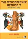 GM Axel Smith, GM Hans Tikkanen - The Woodpecker Method 2