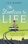 Tea Ranno, Carol Lynch Williams - The Streetcar to Life