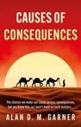 Alan Garner, Alan D. M. Garner - Causes of Consequences